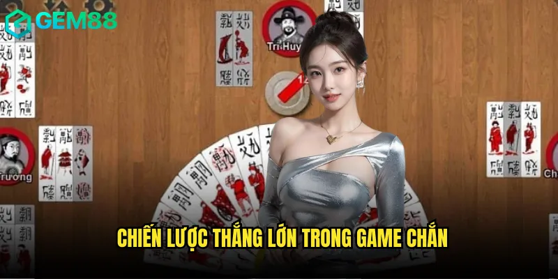 Trở Thành Cao Thủ Chắn gem88 Với Bí Kíp Từ Chuyên Gia 3 Chiến lược thắng lớn trong game Chắn